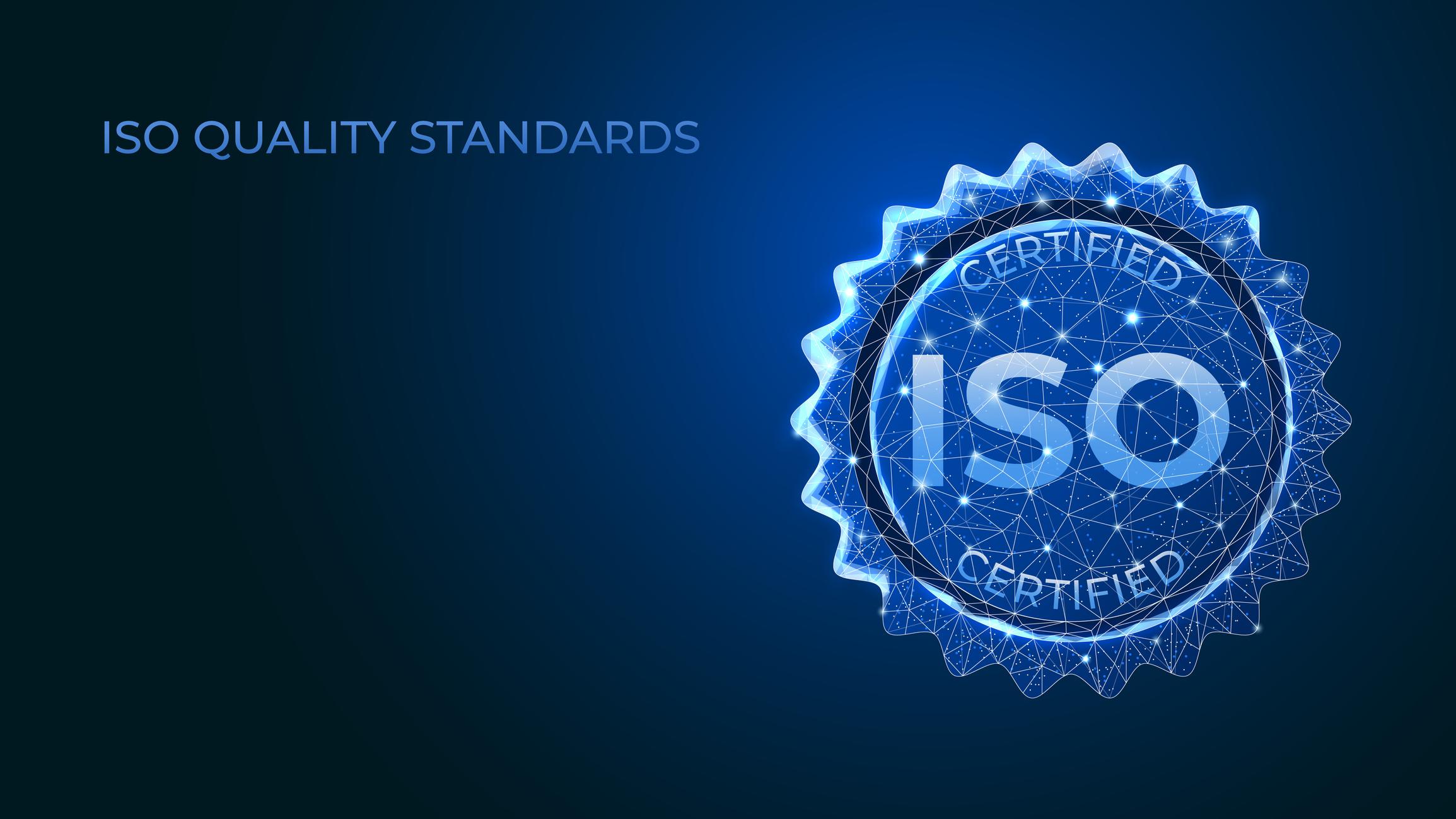 ISO quality assurance certification.